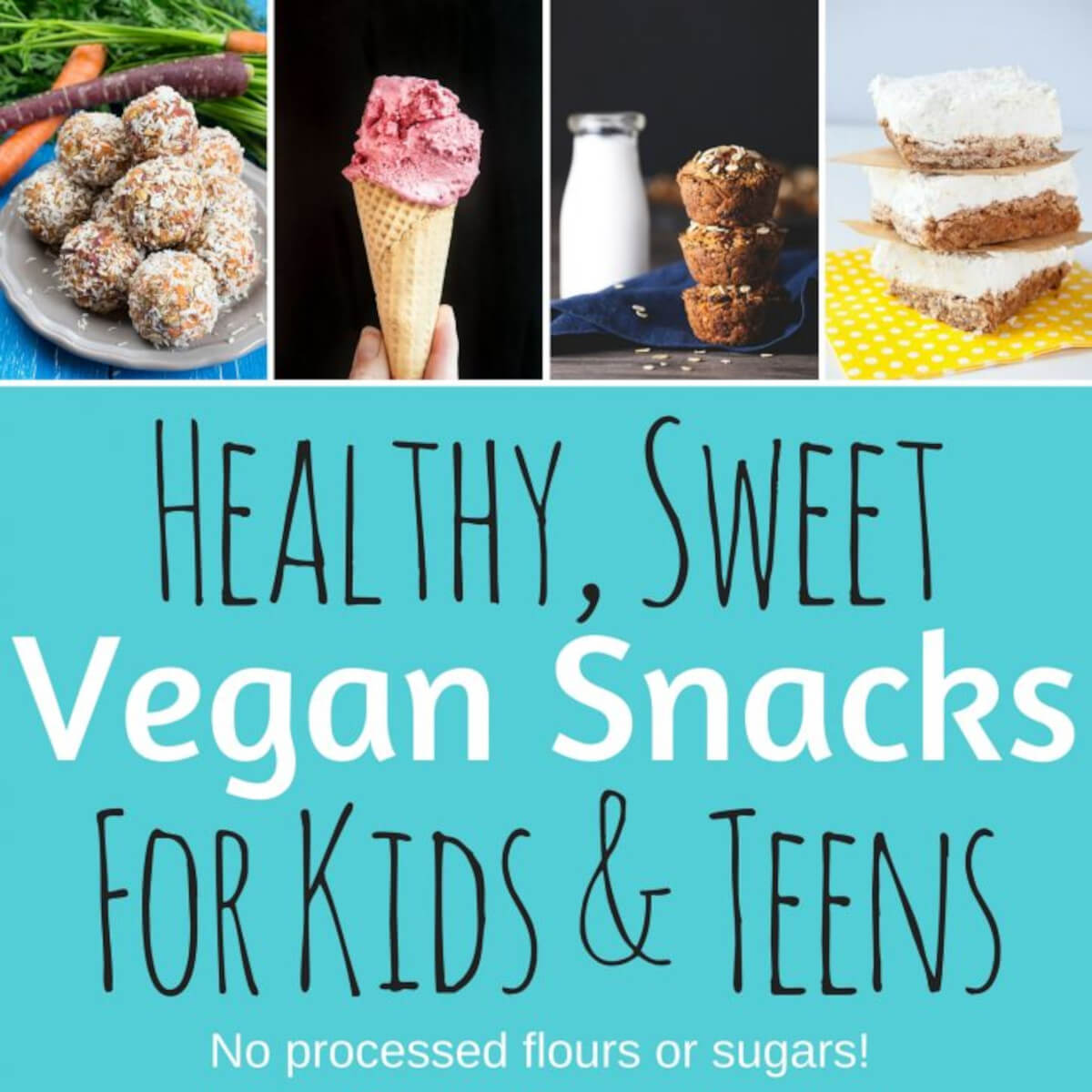 Healthy Vegan Snacks fro Kids and Teens - Sweet Recipes - VeganFamilyRecipes.com #dessert #snack #health